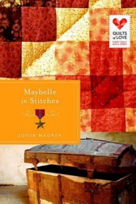 Maybelle in Stitches (Quilts Of Love Series)