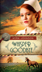 Whisper Goodbye (#02 in Till We Meet Again Series)