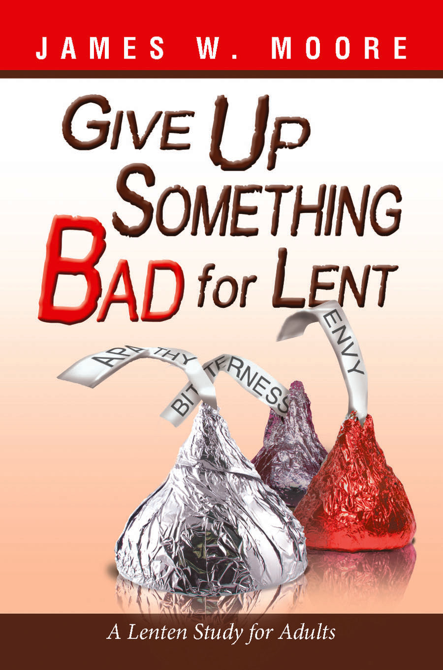 Give Up Something Bad For Lent
