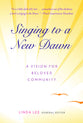 Singing to a New Dawn