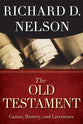 The Old Testament: Canon, History, and Literature