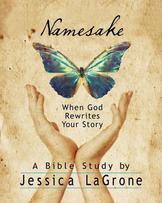 Namesake: When God Rewrites Your Story (Participant Book)