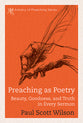 Preaching as Poetry (Artistry Of Preaching Series)