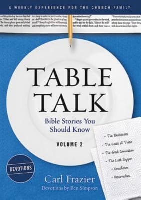 Table Talk Devotions #02: Bible Stories You Should Know