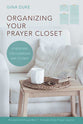 Organizing Your Prayer Closet