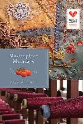 Masterpiece Marriage (Quilts Of Love Series)