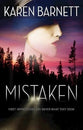 Mistaken: First Impressions Are Never What They Seem