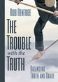 The Trouble With the Truth (Dvd)