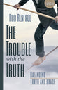 The Trouble With the Truth (Leader Guide)