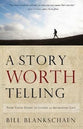 Live a Story Worth Telling