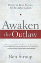 Awaken the Outlaw, Magician, and Hero Inside
