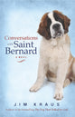Conversations With Saint Bernard