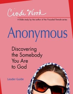 Anonymous (Women's Bible Study Leader Guide)