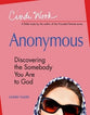 Anonymous (Women's Bible Study Leader Guide)