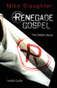 Renegade Gospel (Leader Guide)