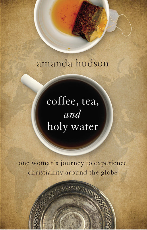 Coffee, Tea, and Holy Water