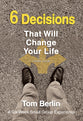 6 Decisions That Will Change Your Life (Participant Guide)