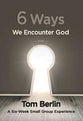6 Ways We Encounter God (Dvd)