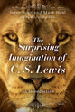 The Surprising Imagination of C S Lewis: An Introduction