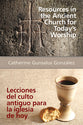 Resources in the Ancient Church For Today's Worship