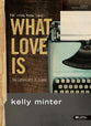 What Love is (Dvd Leader Kit)