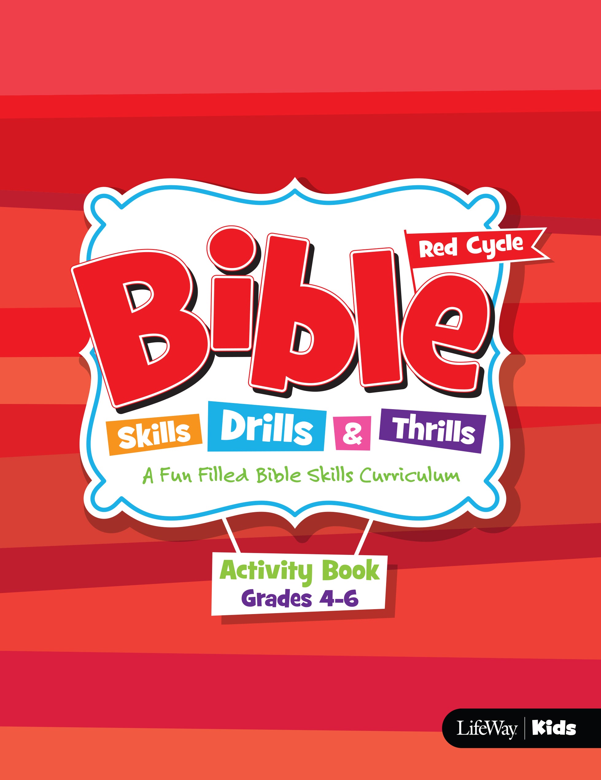 Bible Skills, Drills & Thrills: Red Cycle - Grades 4-6 Activity Book