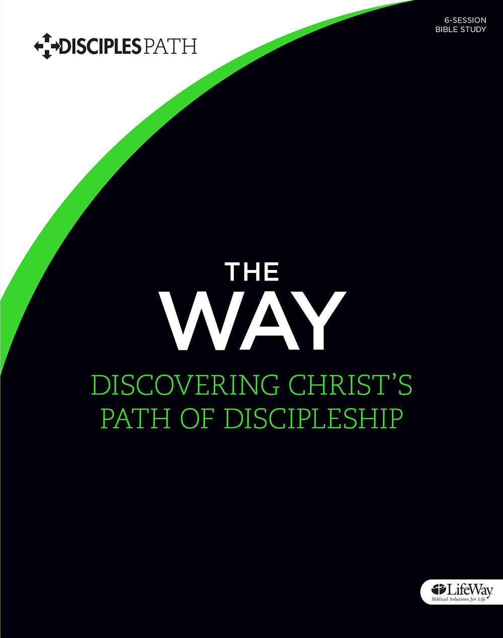 The Way (Bible Study Book) (Disciple's Path Series)