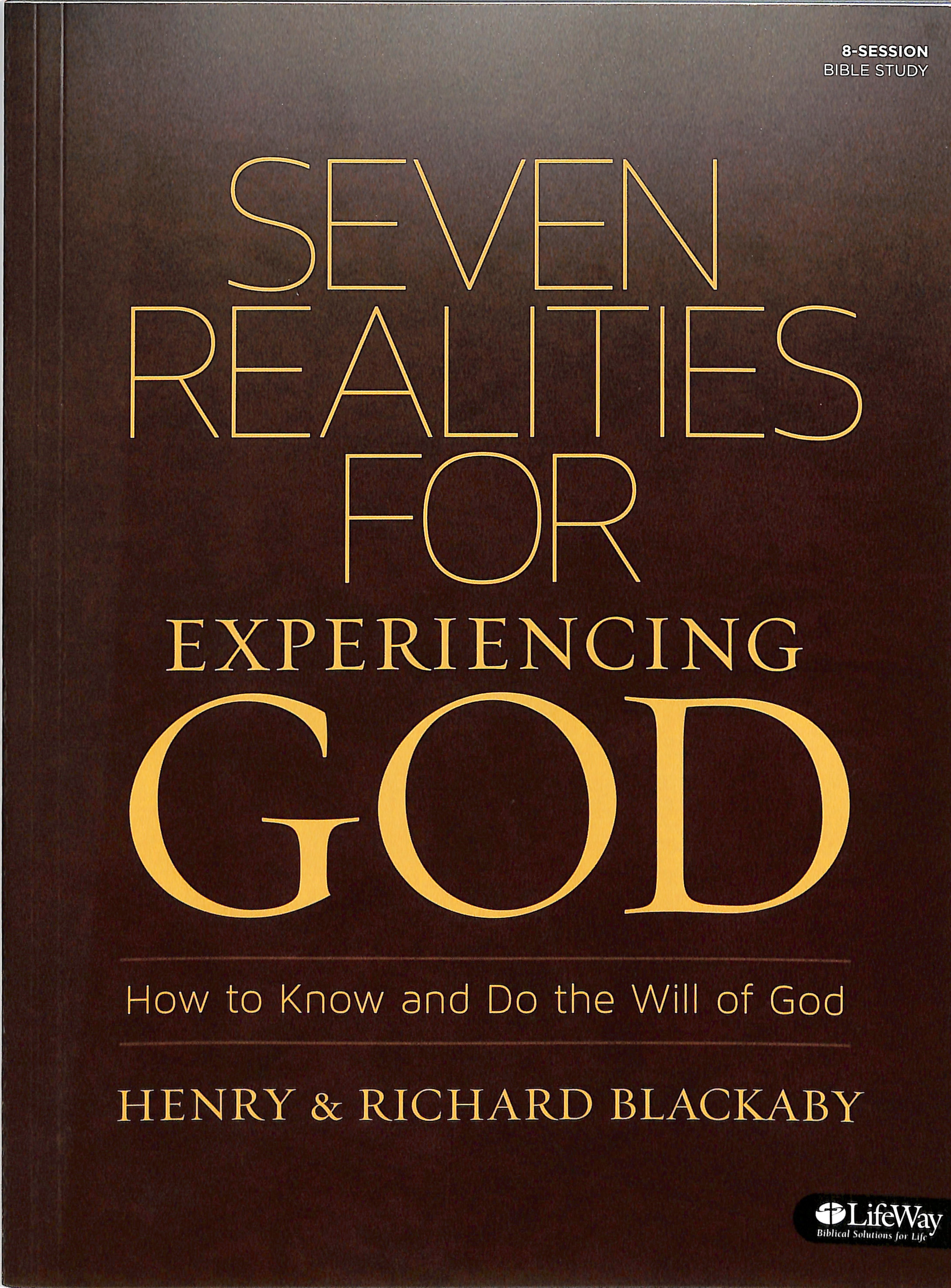 Seven Realities For Experiencing God Member Book
