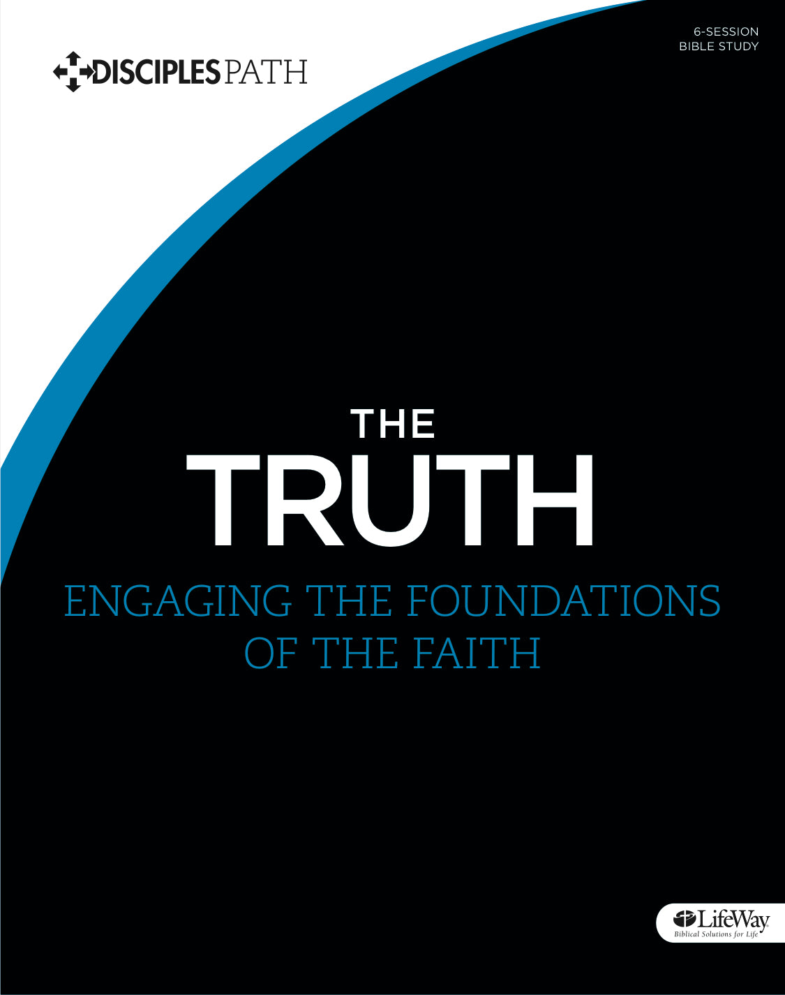 The Truth (Bible Study Book) (Disciple's Path Series)