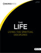 The Life (Bible Study Book) (Disciple's Path Series)
