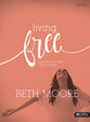 Living Free: Learning to Pray God's Word (Bible Study Book)