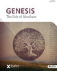 Genesis 12-24 - the Life of Abraham (Bible Study Book) (Explore The Bible Series)