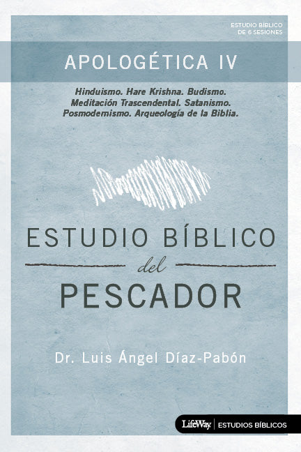 Apologetica 4: Estudio Biblico Del Pescador (Spanish)