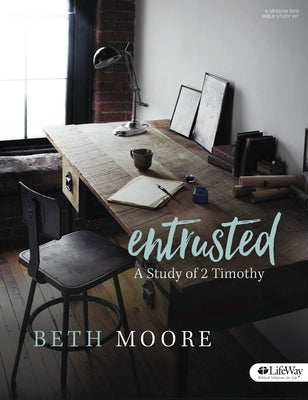 Entrusted: A Study of 2 Timothy (Leader Kit)