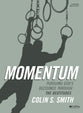 Momentum: Pursuing God's Blessings Through the Beatitudes (Bible Study Book)