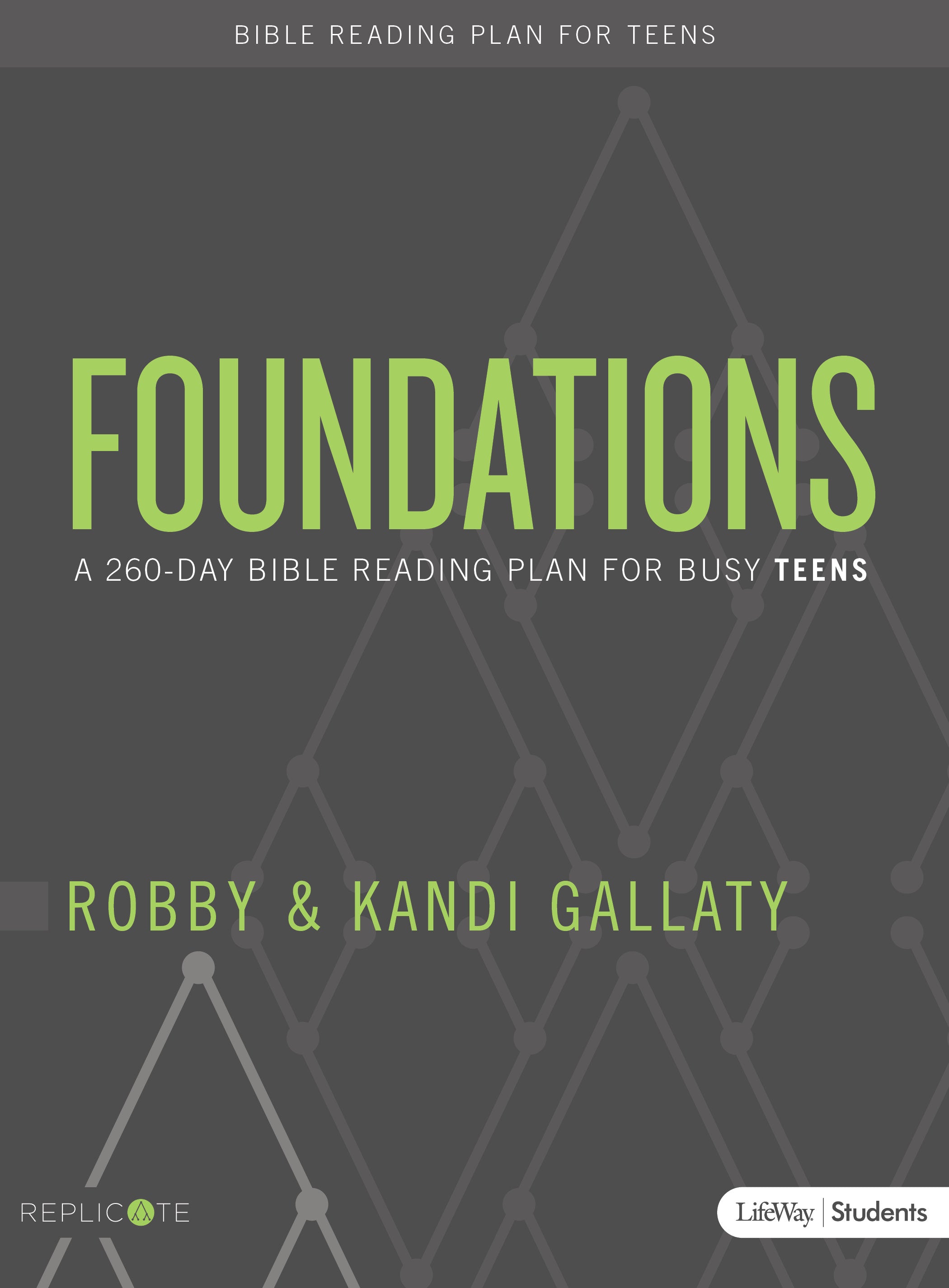 Foundations For Teens: A 260-Day Bible Reading Plan For Busy Teens (Student Book)