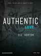 Authentic Love - Bible Study For Guys: Christ, Culture, and the Pursuit of Purity