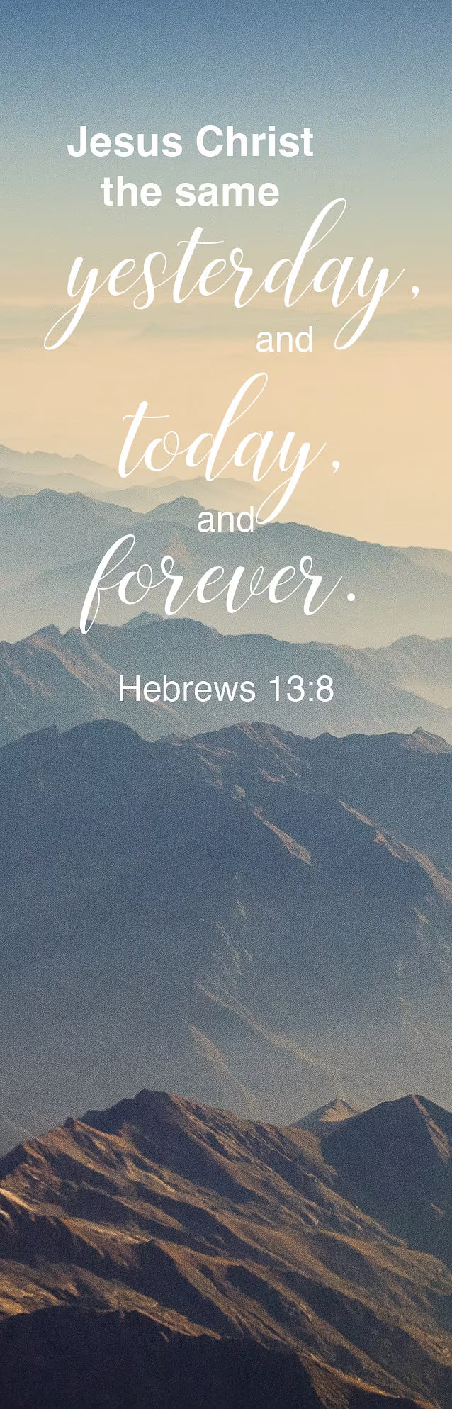 Bookmark (25 Pack): The Same (Hebrews 13:8 KJV)