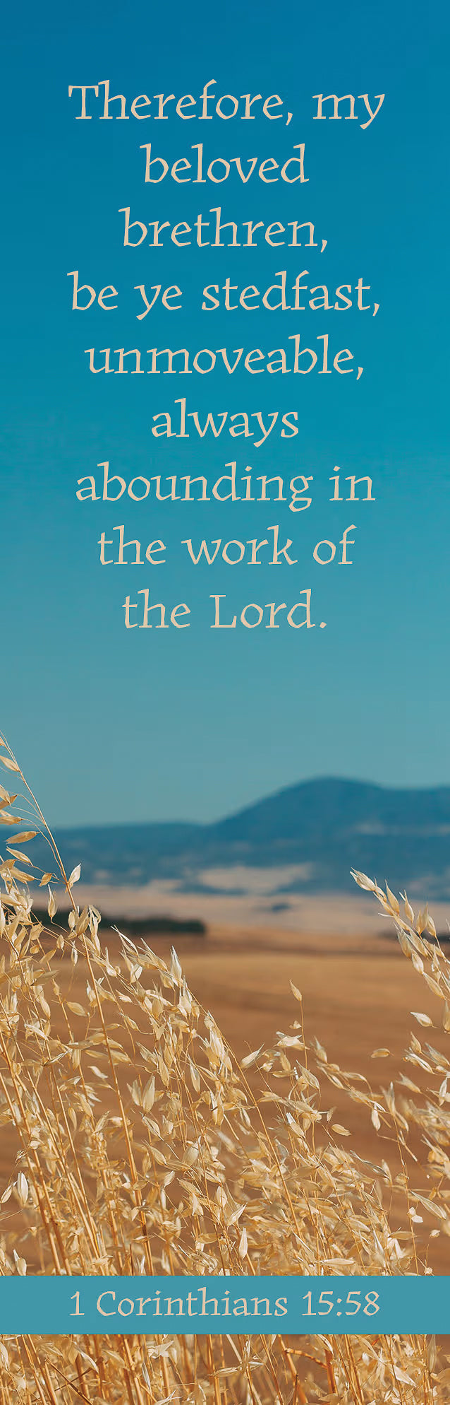 Bookmark (25 Pack): Be Ye Steadfast (1 Cor. 15:58 KJV)