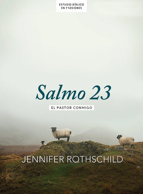 Salmo 23 - Estudio Biblico: El Pastor Conmigo (Spanish)