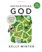Encountering God (Bible Study Book With Video Access): 7 Sessions For Women