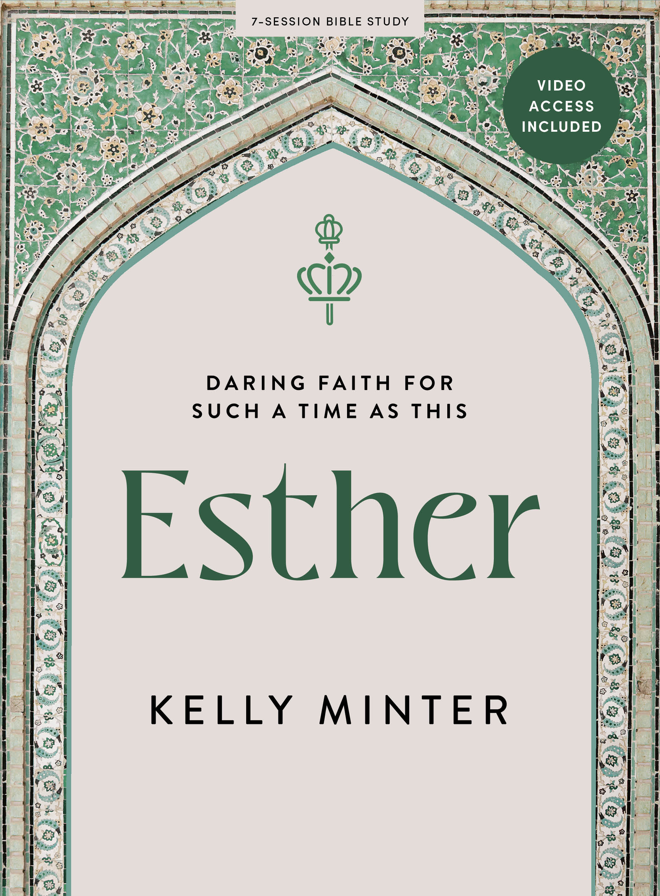 Esther (Bible Study Book with Video Access): Daring Faith for Such a Time as This