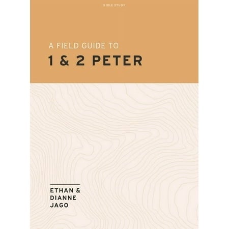 A Field Guide to 1st and 2nd Peter (Field Guide Studies Series)