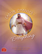 Easter Changes Everything: A 6-Week Devotional For Easter & Beyond
