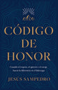 Codigo de Honor (Spanish Edition)