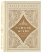 Fighting Words Devotional: Expanded Limited Edition
