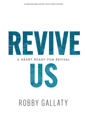 Revive Us - Bible Study Book With Video Access: A Heart Ready For Revival (6 Sessions)