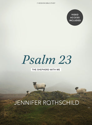 Psalm 23 (Bible Study Book with Video Access): The Shepherd with Me