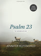 Psalm 23 (Bible Study Book with Video Access): The Shepherd with Me