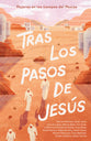 Tras los pasos de Jesús: Mujeres en los tiempos del Mesías (Spanish Edition)